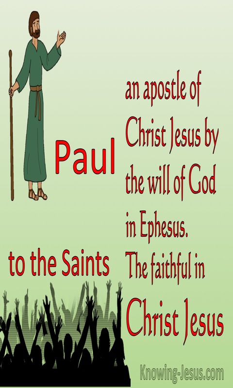 Ephesians 1:1 Paul An Apostle Of Christ By The Will Of God To Saints In Ephesus (green)
